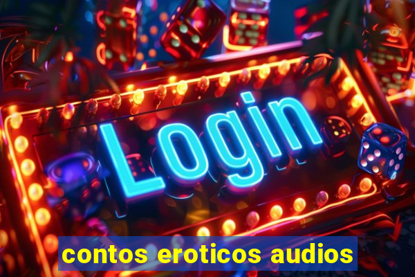 contos eroticos audios